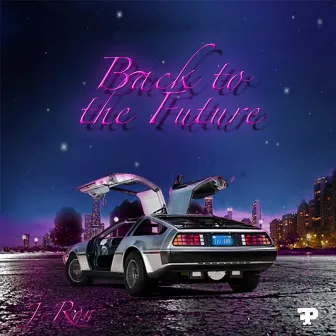 Back to the Future by J-Ron