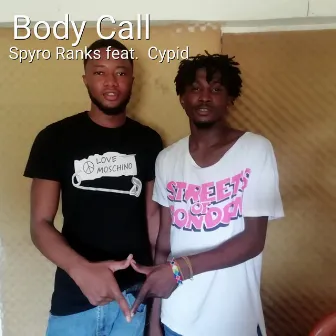 Body Call by Spyro Ranks