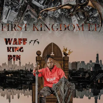 1st Kingdom by Waff Kingpin