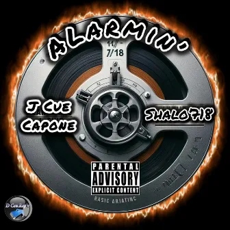 Alarmin’ by J Cue Capone