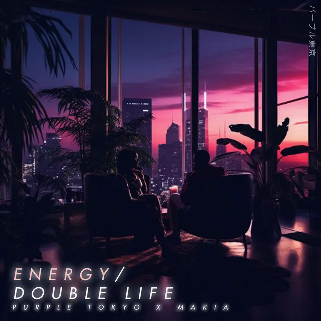 Energy / Double Life (A & B Side)