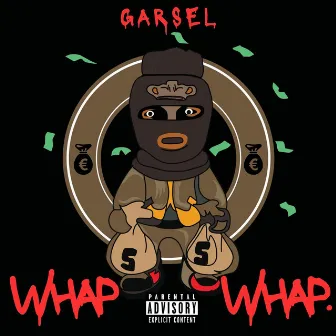 Whap Whap (Remix) by Gar$el