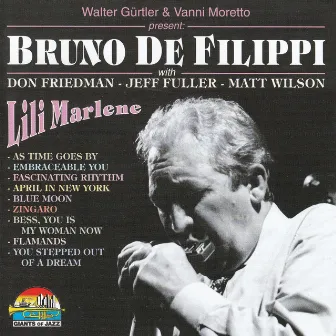 Bruno De Filippi With Don Friedman, Jeff Fuller And Matt Wilson - Lili Marlene by Don Friedman Trio