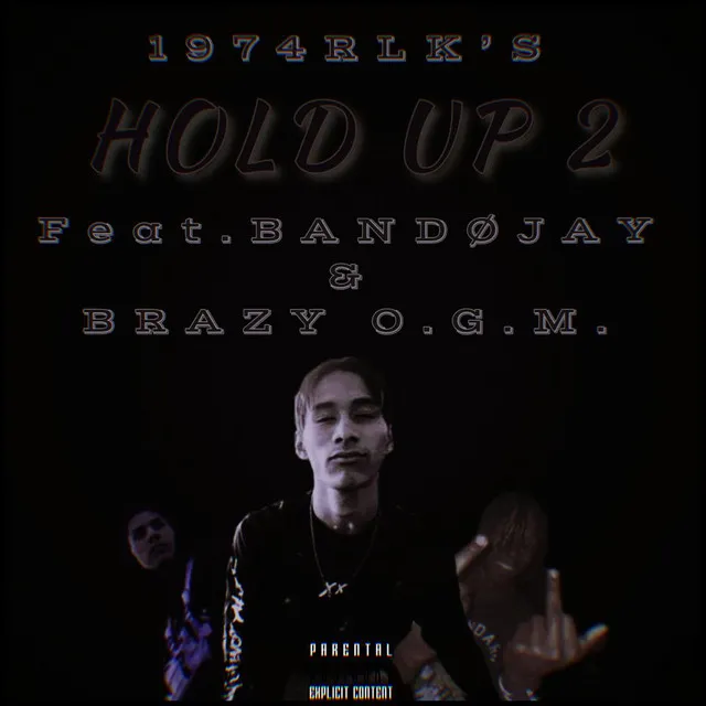 Hold up 2