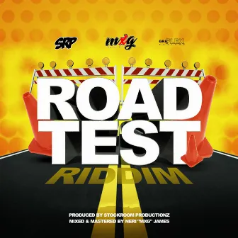 Road Test Riddim by Stockroom Productionz