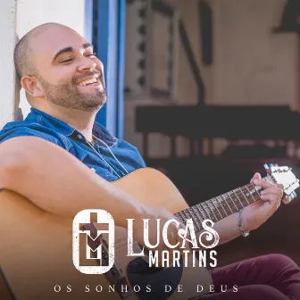 Os Sonhos de Deus by Lucas Martins