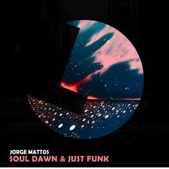 Soul Dawn & Just Funk by Jorge Mattos