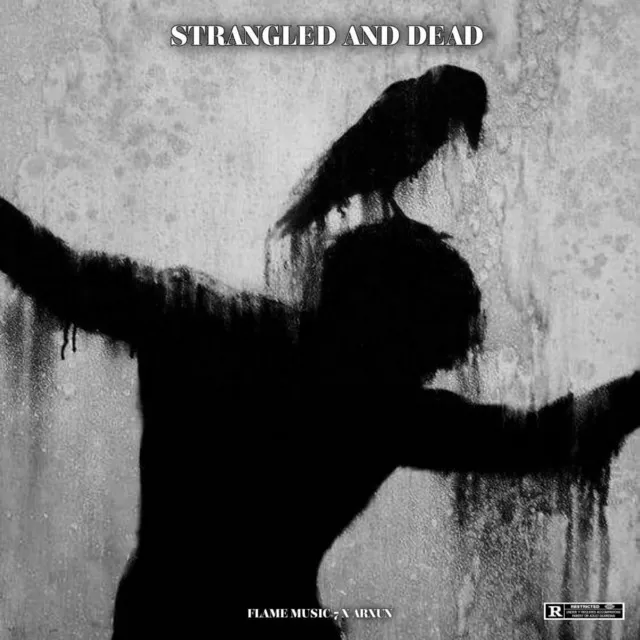 STRANGLED & DEAD