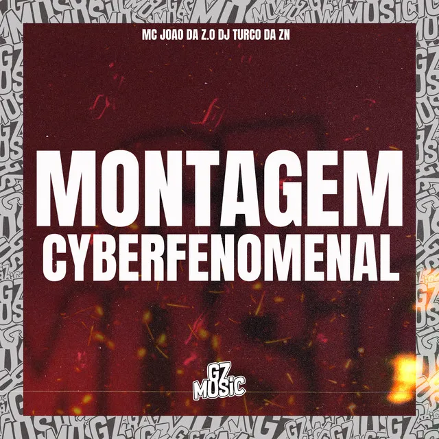 Montagem Cyberfenomenal