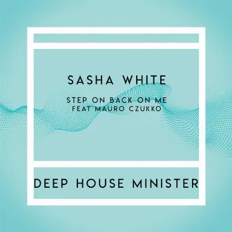 Step On Back On Me by Sasha White