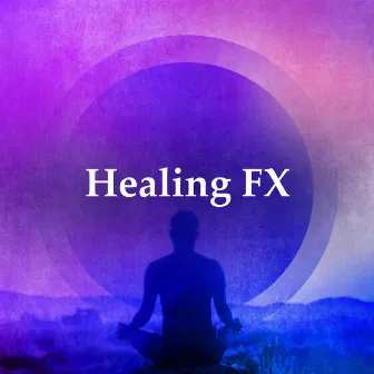 Healing FX by Meditation Therapy