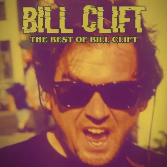 The Best of Bill Clift by Bill Clift