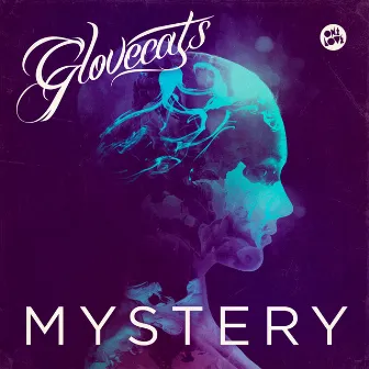 Mystery (Remixes) by Glovecats