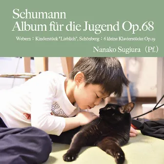 Schumann: Album für die Jugend Op. 68 by Nanako Sugiura