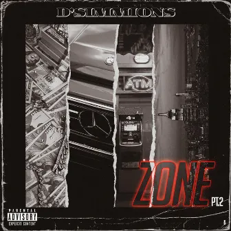 Zone, Pt.2 by D'Simmions