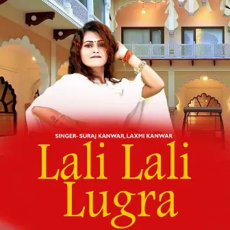 Lali Lali Lugra by Laxmi Kanwar