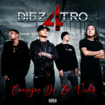 Consejos De La Vida by Grupo Diez 4tro