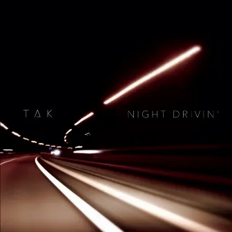 Night Drivin' by Tak