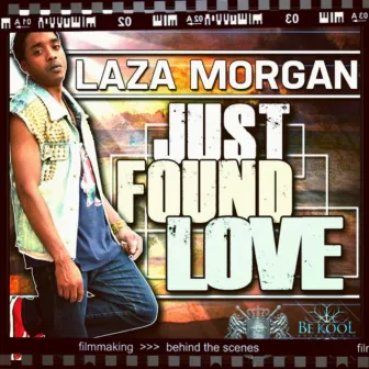 Just Found Love - Single by Laza Morgan