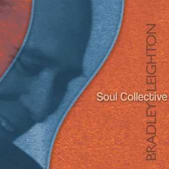 Soul Collective by Bradley Leighton