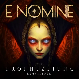 Die Prophezeiung (2023 Remastered) by E Nomine