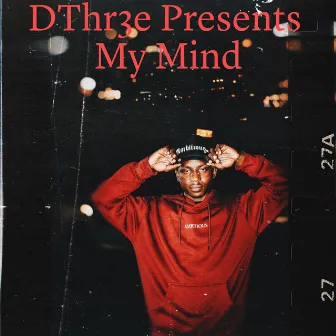 My Mind by DThr3e