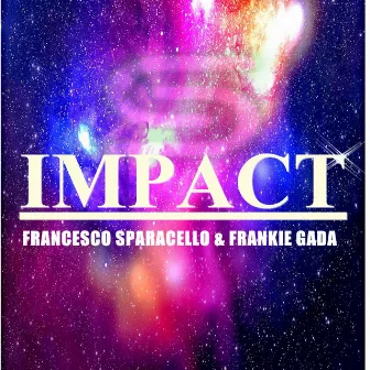 Impact by Frankie Gada