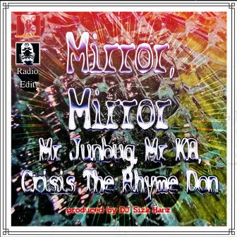 Mirror, Mirror by Crisis tha Rhyme Don