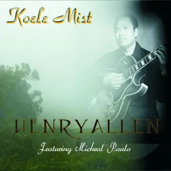 Koele Mist by Henry Allen