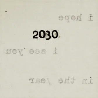 2030 by Gone Gone Beyond