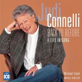 Back to Before - A Life in Song by Judi Connelli