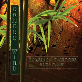 Bamboo Wind by Rosalind Richards