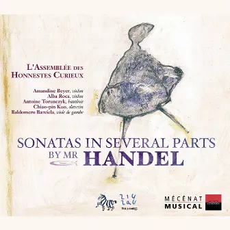 Sonatas In Several Parts by Mr. Handel by Amandine Beyer