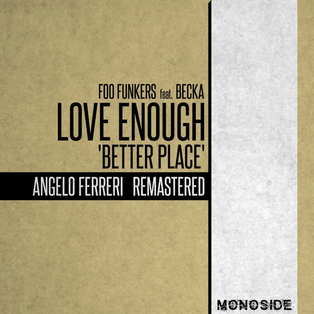 Love Enough 'Better Place' - Angelo Ferreri Remastered - Radio Edit