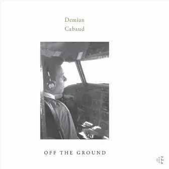 Off the Ground by Demian Cabaud