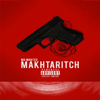 Makhtaritch by Mr Wanted