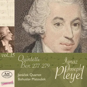 Ignaz Joseph Pleyel, Vol. 15: String Quintets, Ben. 277-279 by Bohuslav Matousek