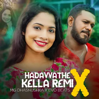 Hadawathe Kella (Remix) by MG Dhanushka