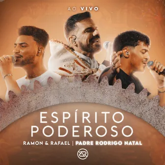 Espírito Poderoso by Ramon e Rafael