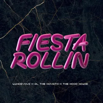 Fiesta Rollin by Windevous