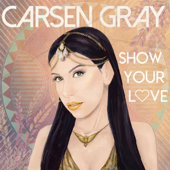 Show Your Love by Carsen Gray