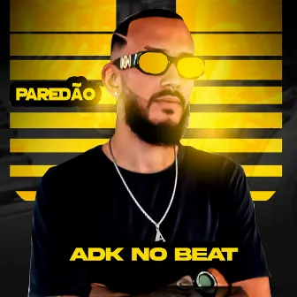 Paredão by ADK no Beat