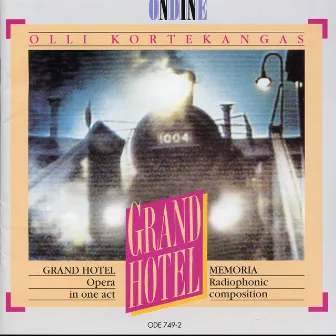 Kortekangas: Grand Hotel by Avanti! Chamber Orchestra