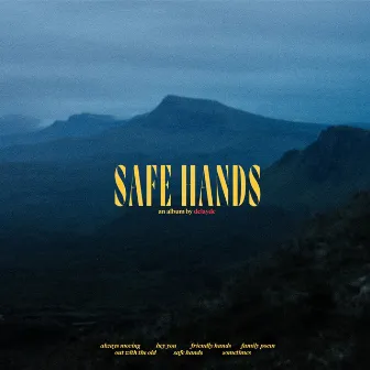 Safe Hands by Delayde