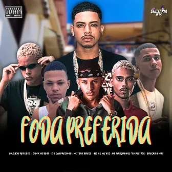 Foda Preferida by MC Marquinhos Tempestade