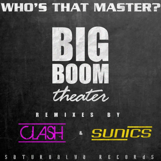 Big Boom Theater - Clash Remix