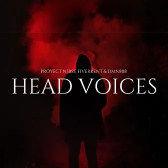 Head Voices by Proyect NSBSS