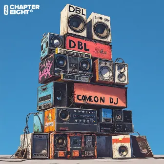 Come On DJ by DBL