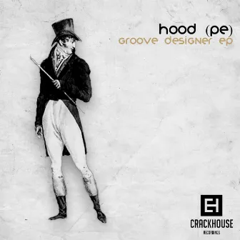 Groove Designer EP by HOOD (PE)