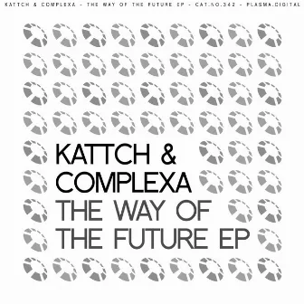 The Way Of The Future EP by ComplexA